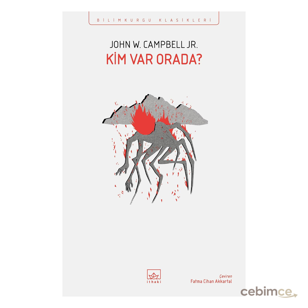 Kim Var Orada? - The Thing Filminin Uyarlandığı Roman
